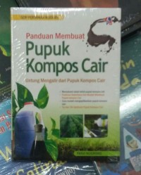 Panduan Membuat : Pupuk Kompos Cair