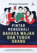 Pintar Mengenal Bahasa Wajah dan Tubuh Orang