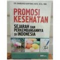Promosi Kesehatan - Sejarah dan Perkembangannya di Indonesia