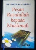 Pesan Rasulullah Kepada Muslimah