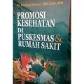 Promosi Kesehatan Di Puskesmas & Rumah Sakit