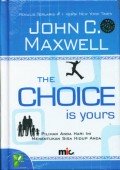 The Choice is Yours