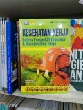 Kesehatan Kerja Dalam Perspektif Hiperkes & Keselamatan Kerja