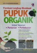 Panduan Lengkap  Membuat Pupuk Organik