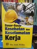Dasar-Dasar Kesehatan dan Keselamatan Kerja