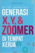 101 Tops Mengelola Generasi X, Y dan Zoomer di Tempat Kerja