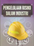 Pengelolaan Resiko Dalam Industri