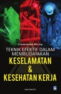 Teknik Efektif Dalam Membudayakan Keselamatan dan Kesehatan Kerja