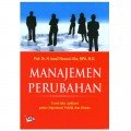 Manajemen Perubahan: Teori dan Aplikasi pada Organisasi Publik