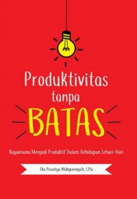 Produktivitas Tanpa Batas