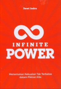 Infinite Power- Menemukan kekuatan tak terbatas dalam pikiran kita